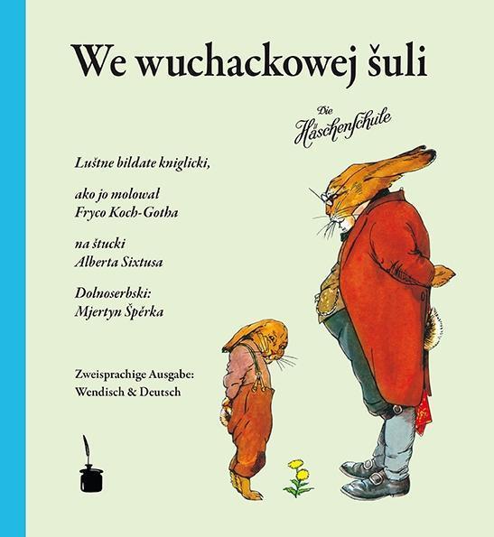 Cover: 9783943052527 | We wuchackowej suli / Die Häschenschule | Albert Sixtus | Buch | 32 S.