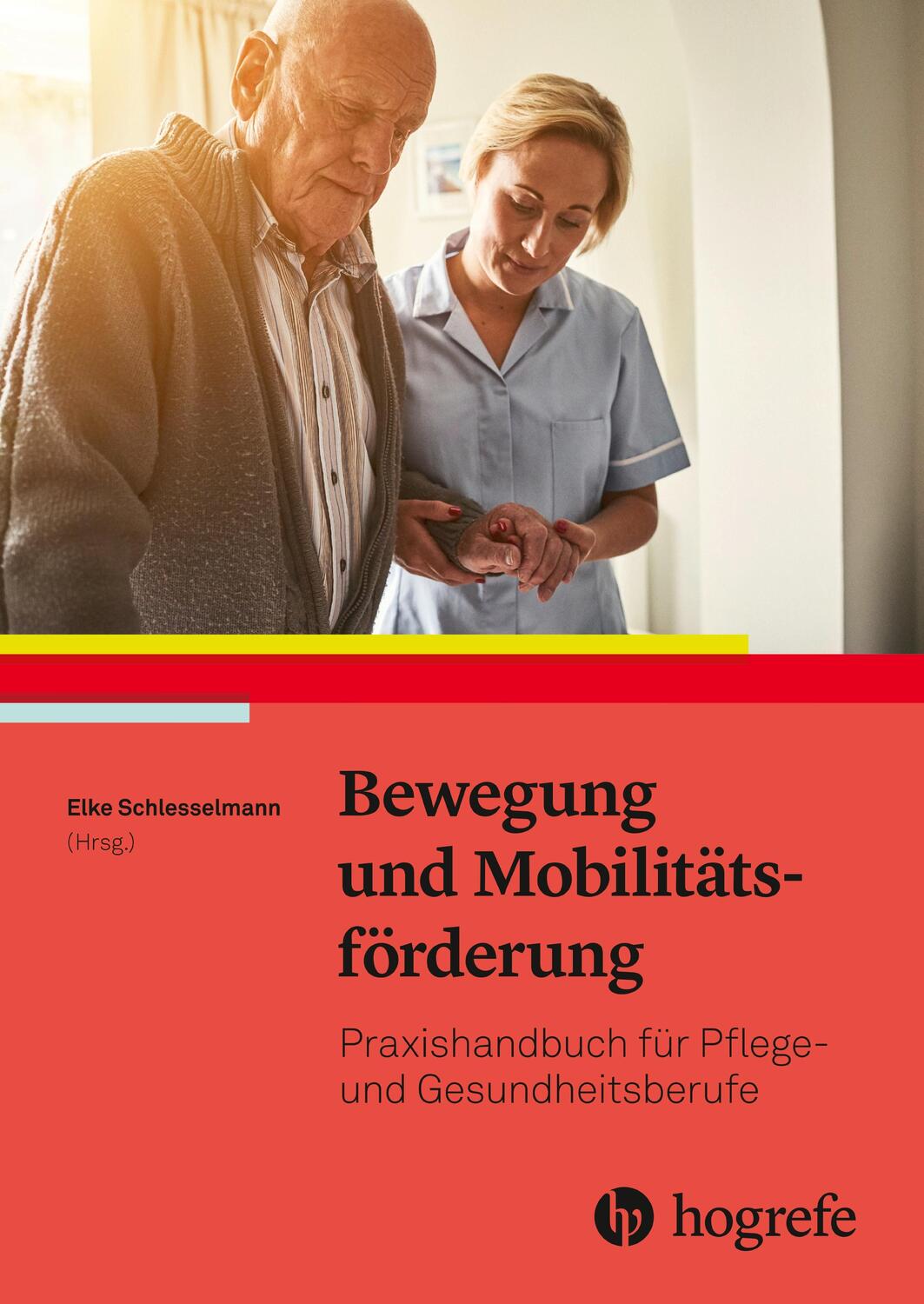Cover: 9783456858869 | Bewegung und Mobilitätsförderung | Elke Schlesselmann | Taschenbuch
