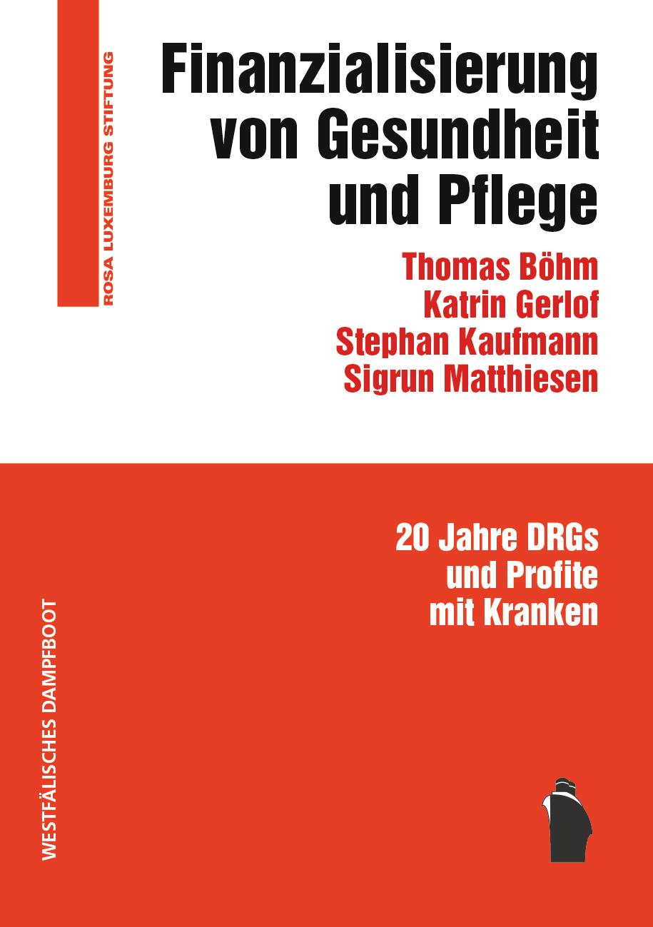 Cover: 9783896911414 | Finanzialisierung von Gesundheit und Pflege | Thomas Böhm (u. a.)