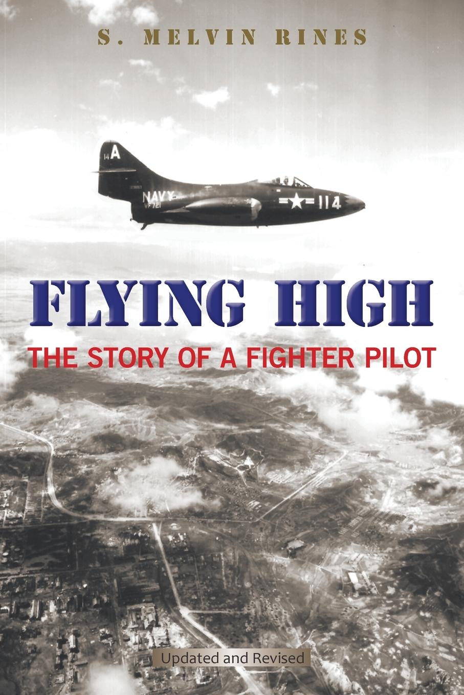 Cover: 9781669801023 | Flying High | The Story of a Fighter Pilot | S. Melvin Rines | Buch