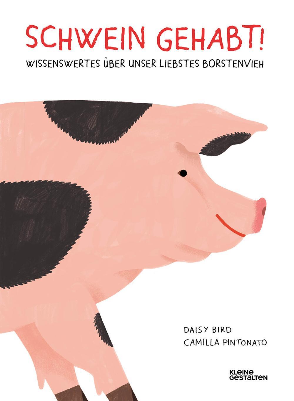 Cover: 9783967047011 | Schwein gehabt! | Wissenswertes über unser liebstes Borstenvieh | Bird