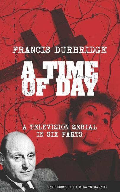 Cover: 9781912582457 | A Time of Day | Francis Durbridge | Taschenbuch | Englisch | 2022