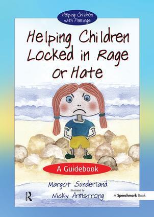 Cover: 9780863884658 | Helping Children Locked in Rage or Hate | A Guidebook | Sunderland