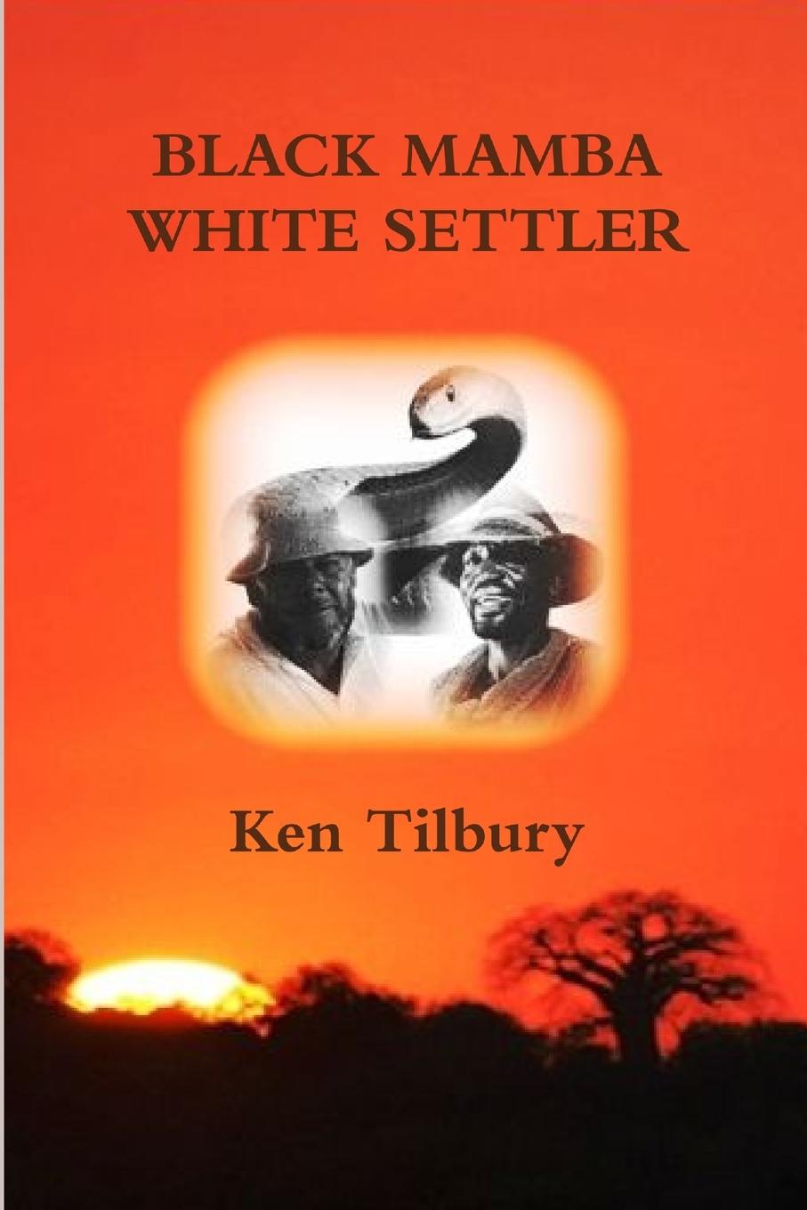 Cover: 9781446685563 | Black Mamba White Settler | Ken Tilbury | Taschenbuch | Englisch