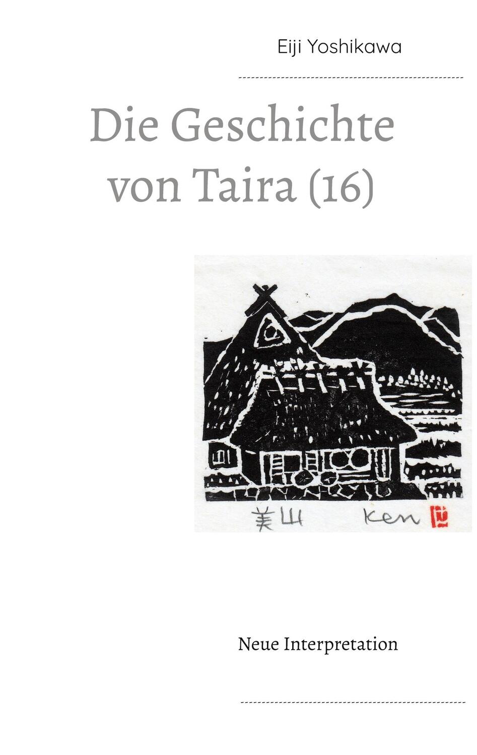 Cover: 9783754333013 | Die Geschichte von Taira (16) | Neue Interpretation | Eiji Yoshikawa