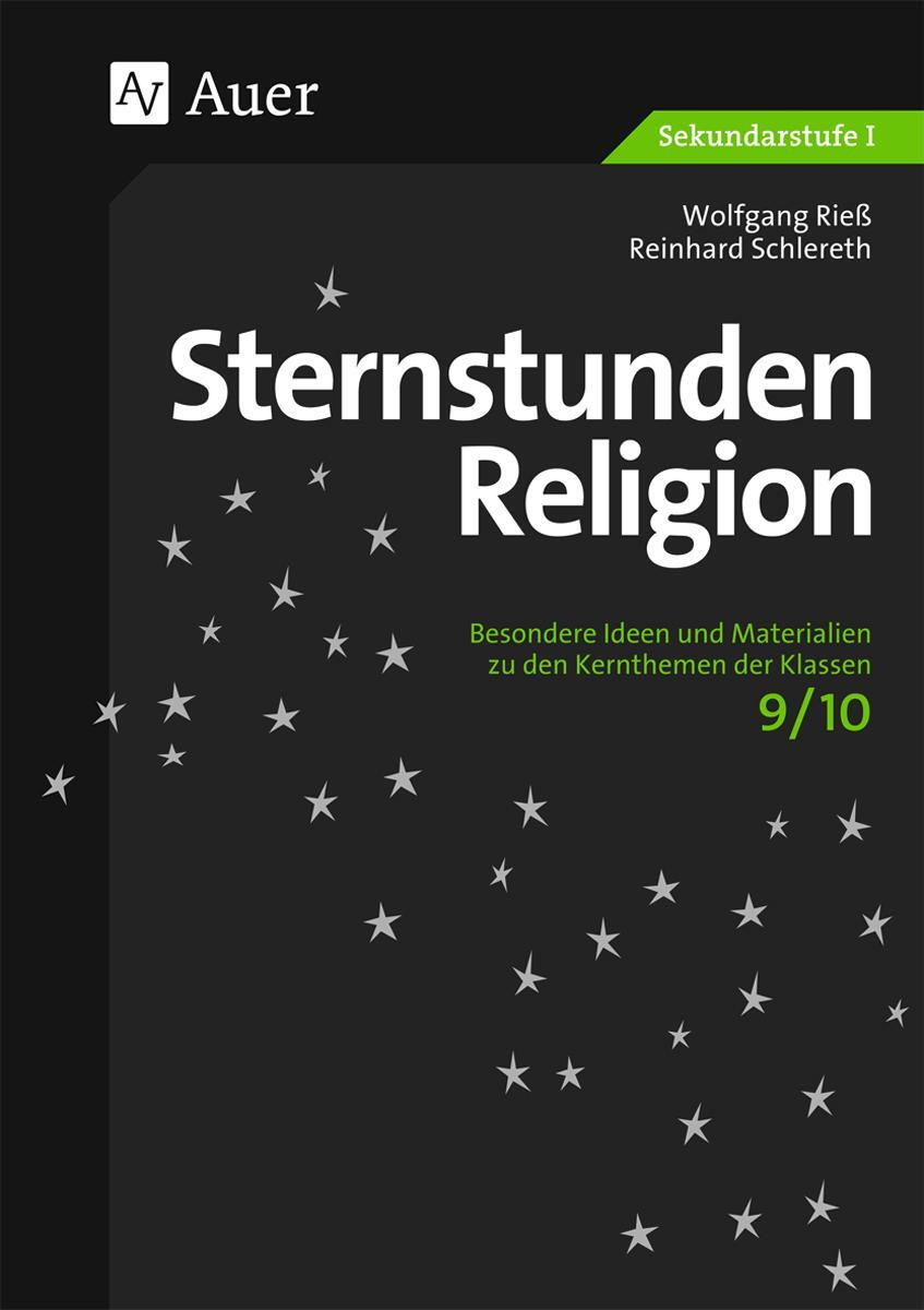 Cover: 9783403061656 | Sternstunden Religion, Klasse 9/10 | Wolfgang Rieß (u. a.) | Buch