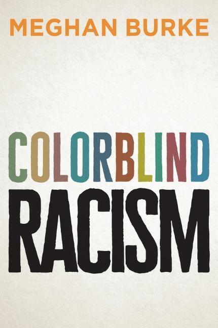 Cover: 9781509524426 | Colorblind Racism | Meghan Burke | Taschenbuch | 200 S. | Englisch