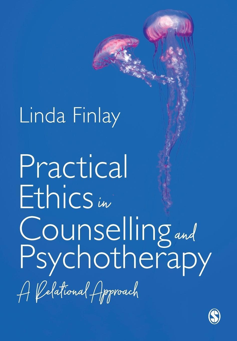 Cover: 9781526459299 | Practical Ethics in Counselling and Psychotherapy | Linda Finlay