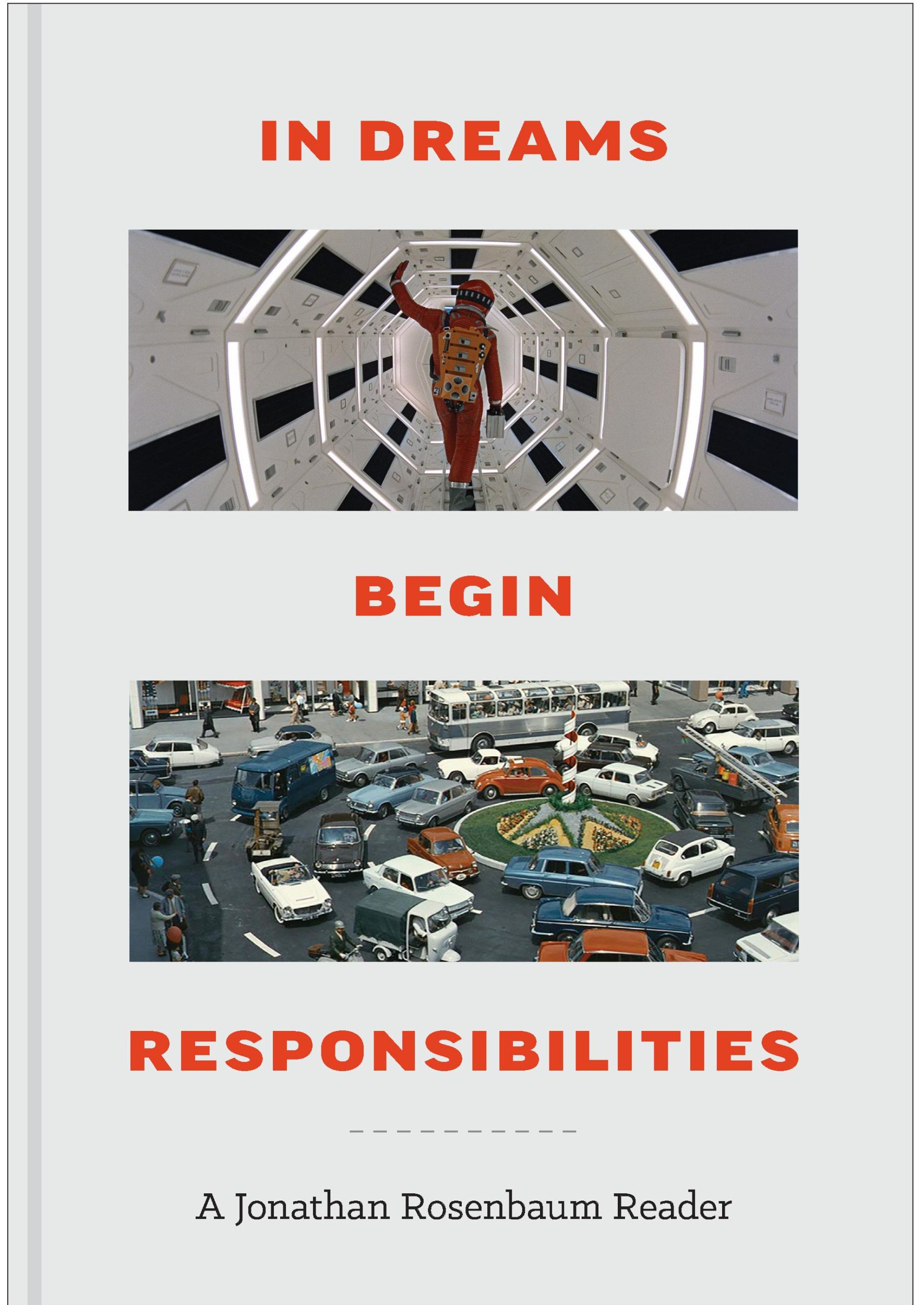 Cover: 9781955125321 | In Dreams Begin Responsibilities: A Jonathan Rosenbaum Reader | Buch