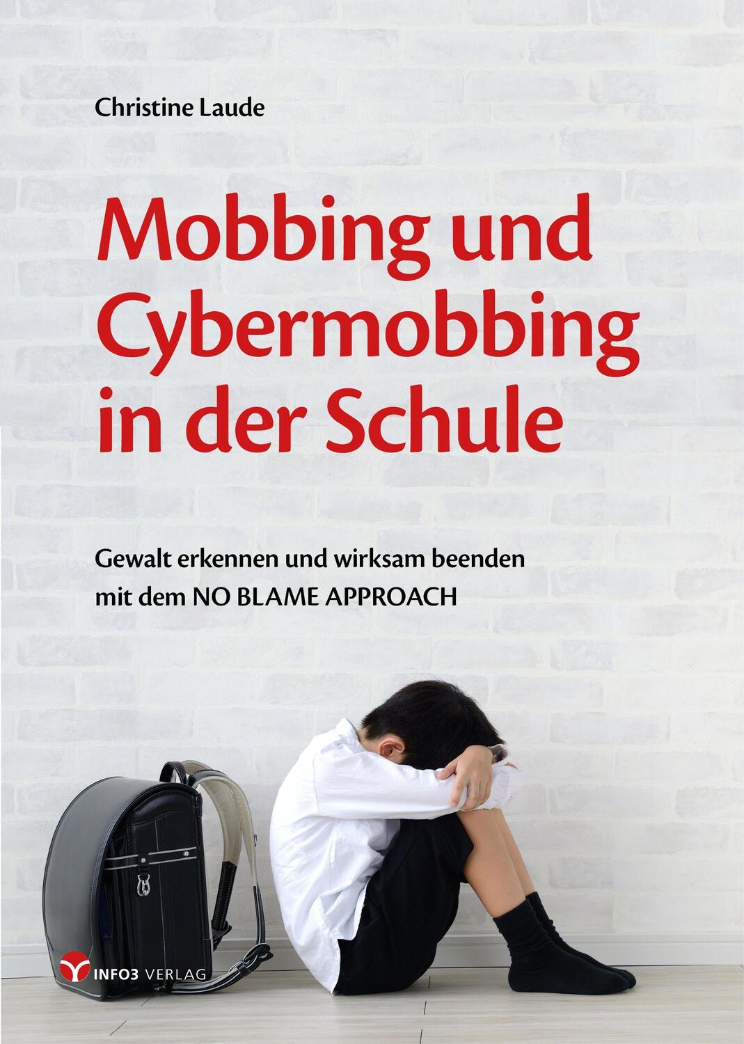 Cover: 9783957791412 | Mobbing und Cybermobbing in der Schule | Christine Laude | Taschenbuch