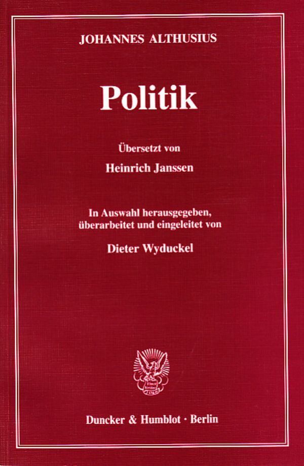 Cover: 9783428111596 | Politik | Johannes Althusius | Taschenbuch | LXXXII | Deutsch | 2003