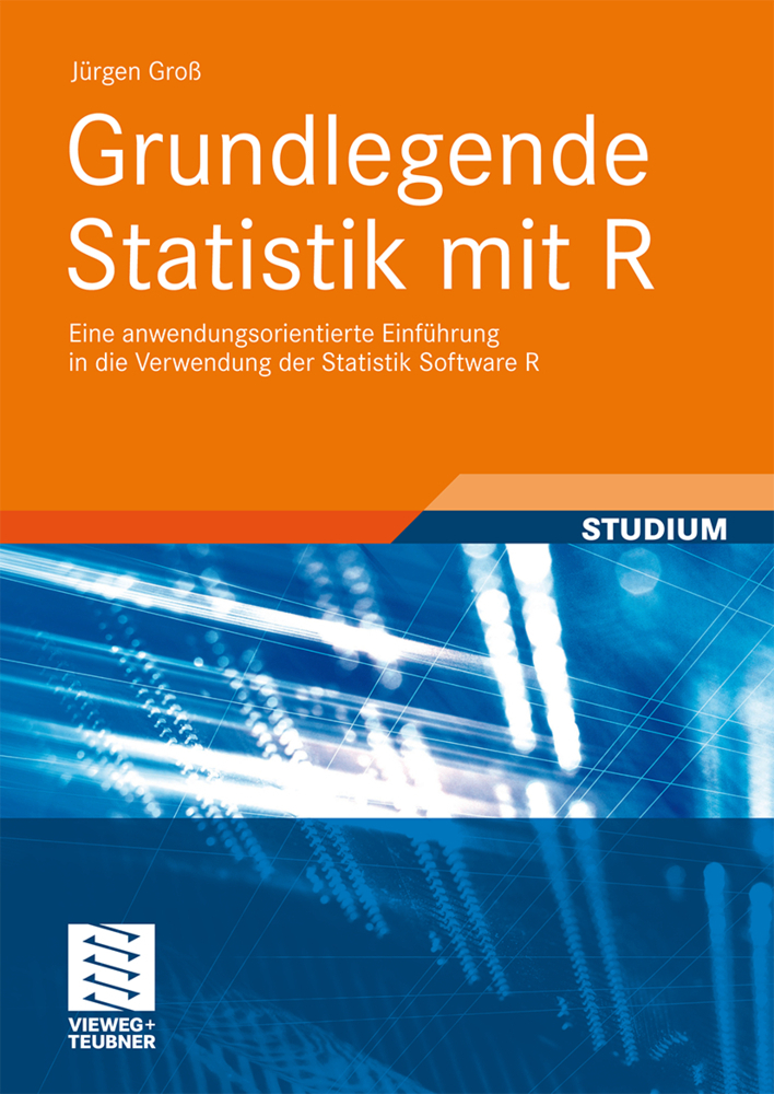 Cover: 9783834810397 | Grundlegende Statistik mit R | Jürgen Groß | Taschenbuch | xii | 2010