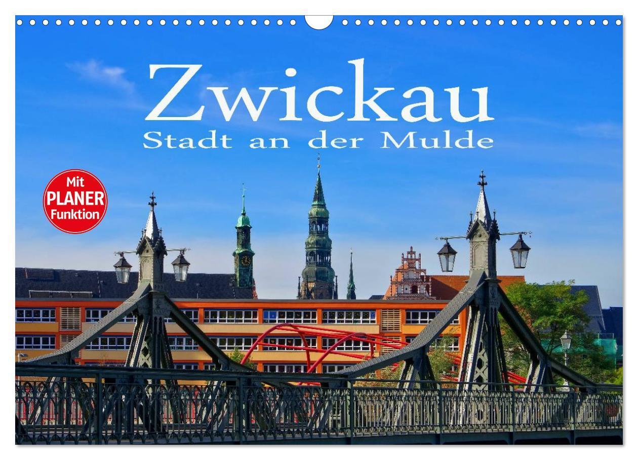 Cover: 9783435511235 | Zwickau - Stadt an der Mulde (Wandkalender 2025 DIN A3 quer),...