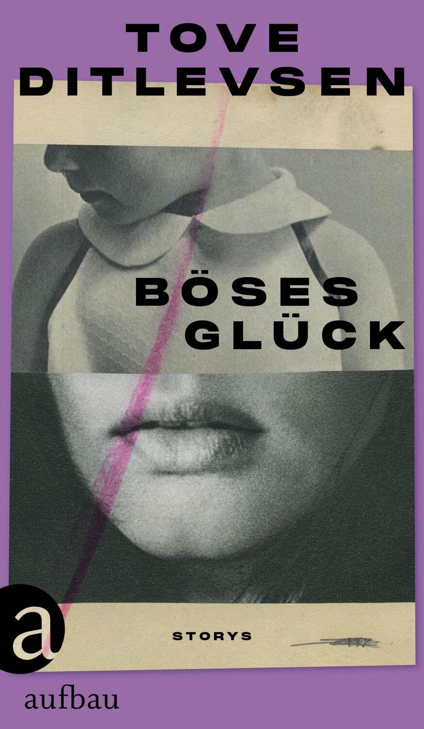 Cover: 9783351039523 | Böses Glück | Storys | Tove Ditlevsen | Buch | Deutsch | 2023 | Aufbau