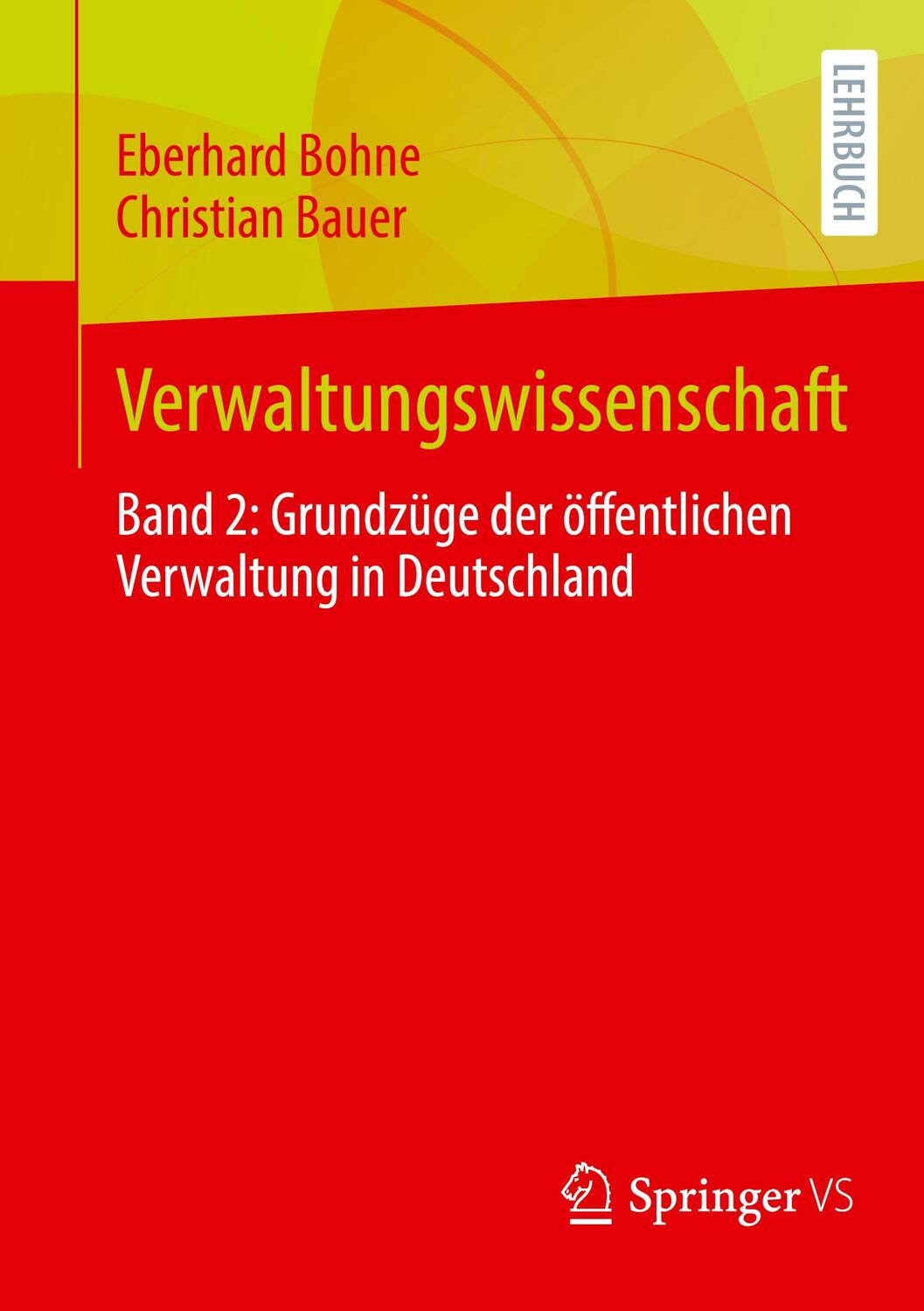 Cover: 9783658408978 | Verwaltungswissenschaft | Christian Bauer (u. a.) | Taschenbuch | XXIV