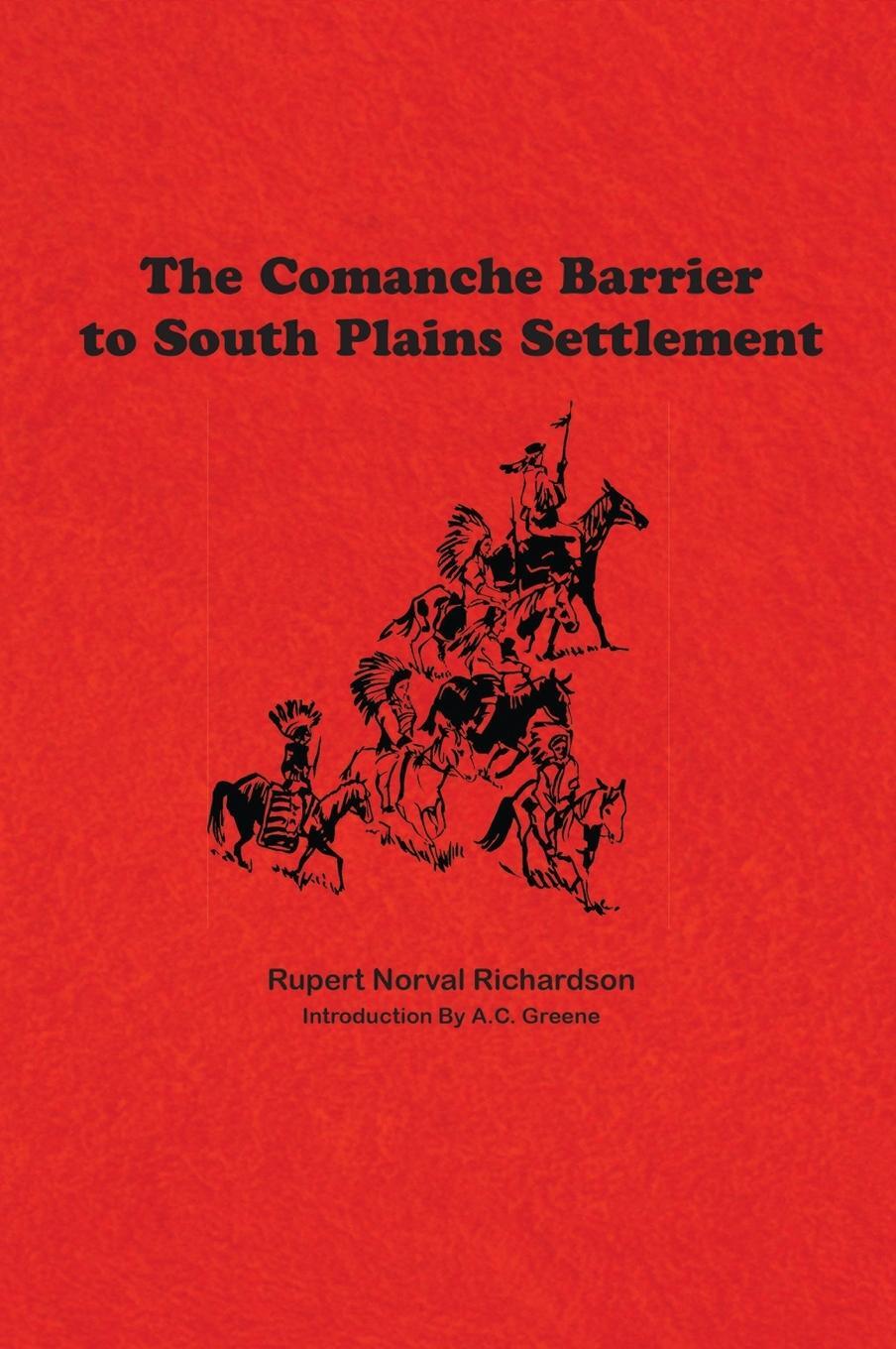 Cover: 9781681793061 | The Comanche Barrier to South Plains Settlement | Richardson | Buch