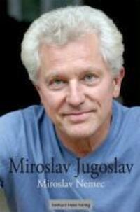 Cover: 9783873364059 | Miroslav - Jugoslav | Miroslav Nemec | Buch | 280 S. | Deutsch | 2011