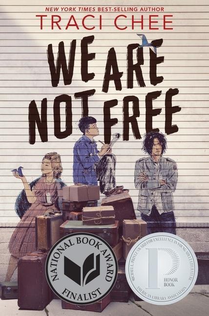 Cover: 9780358131434 | We Are Not Free | A Printz Honor Winner | Traci Chee | Buch | Gebunden