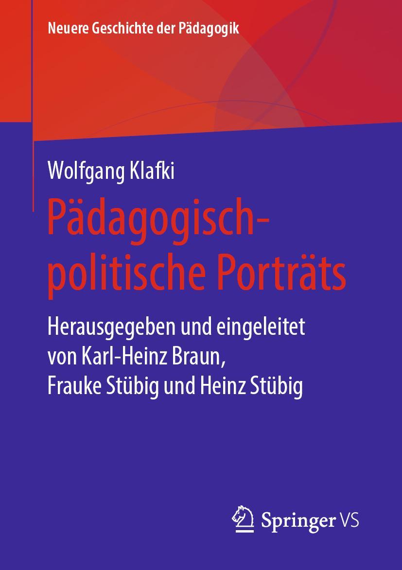 Cover: 9783658267506 | Pädagogisch-politische Porträts | Wolfgang Klafki | Taschenbuch | vi