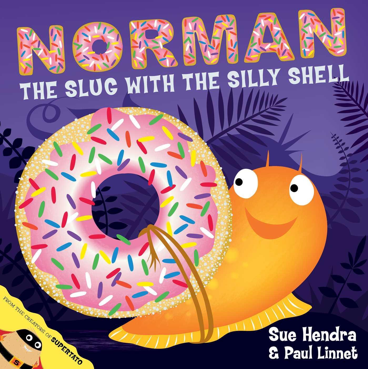 Cover: 9781847389763 | Norman the Slug with a Silly Shell | Sue Hendra (u. a.) | Taschenbuch