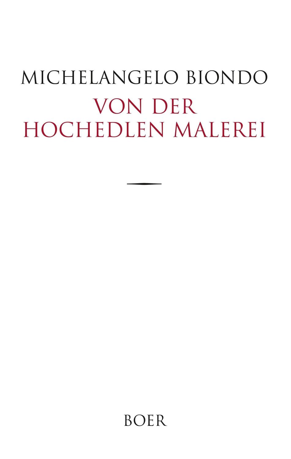 Cover: 9783946619628 | Von der hochedlen Malerei | Italienisch - Deutsch | Biondo | Buch