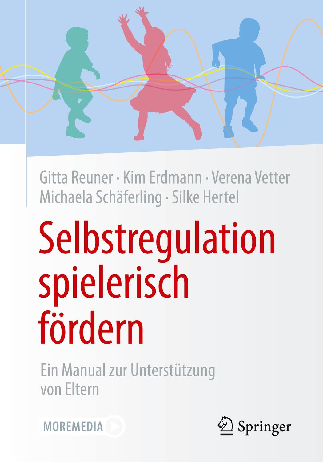 Cover: 9783658299170 | Selbstregulation spielerisch fördern | Gitta Reuner (u. a.) | Buch