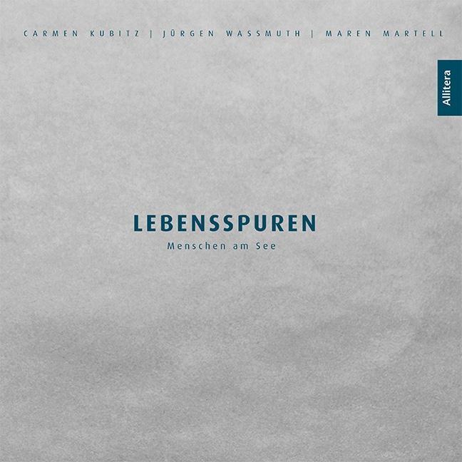 Cover: 9783962331016 | Lebensspuren | Menschen am See | Wassmuth | Buch | 100 S. | Deutsch