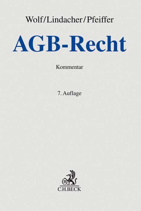 Cover: 9783406740459 | AGB-Recht | Walter F. Lindacher (u. a.) | Buch | Grauer Kommentar
