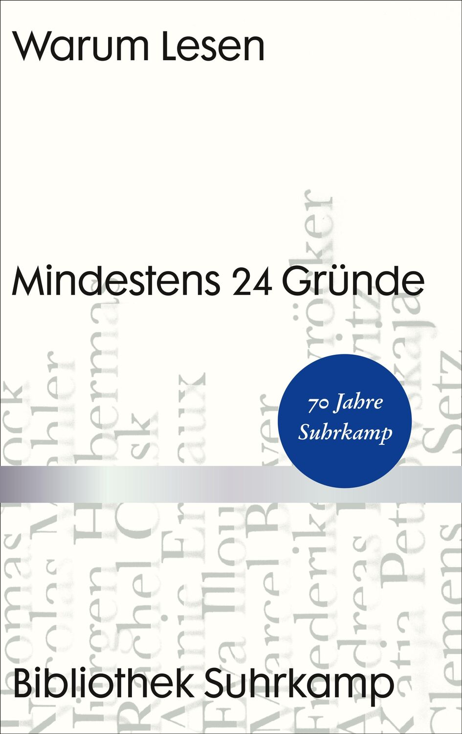 Cover: 9783518073995 | Warum Lesen | Mindestens 24 Gründe | Frank Wegner (u. a.) | Buch