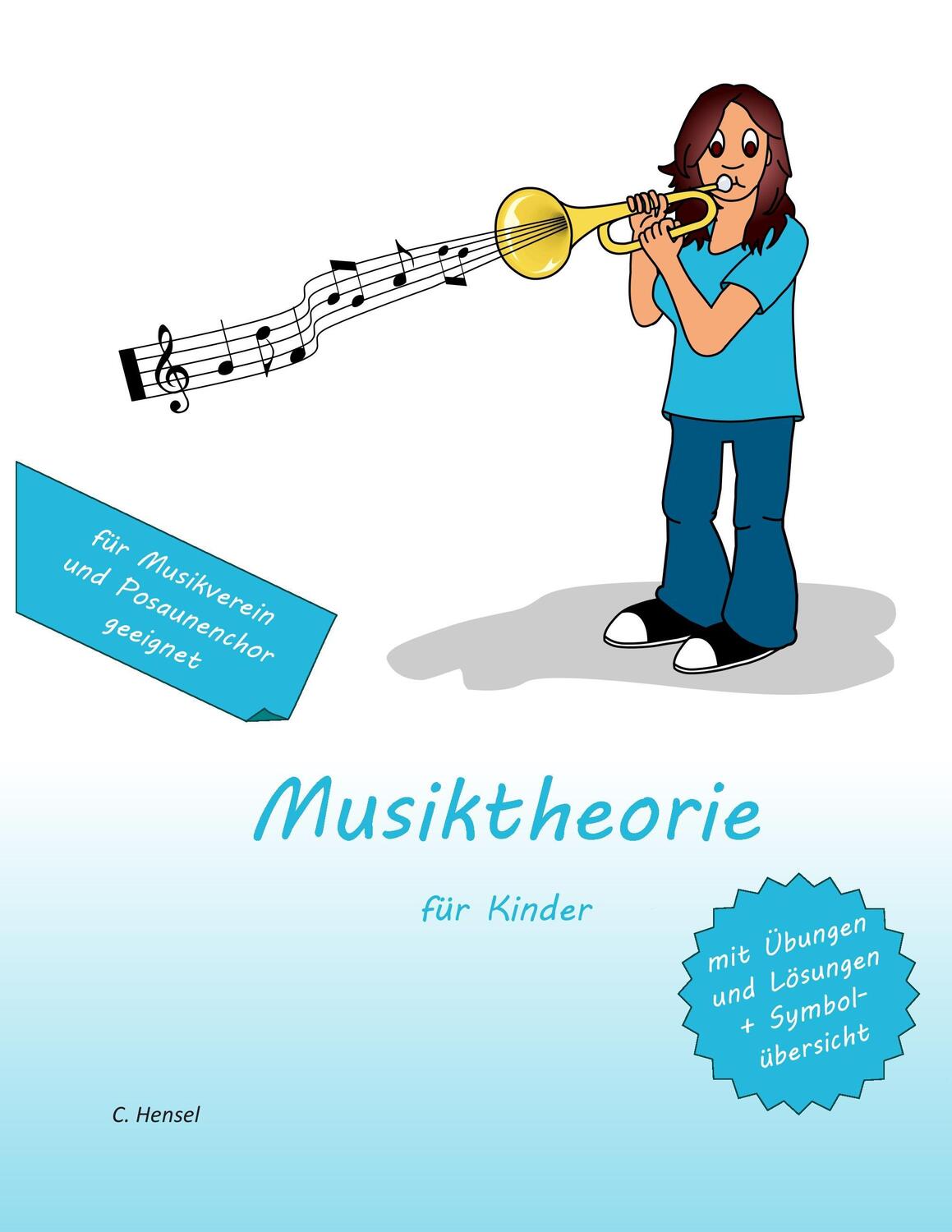 Cover: 9783732256686 | Musiktheorie | für Kinder | C. Hensel | Taschenbuch | Books on Demand
