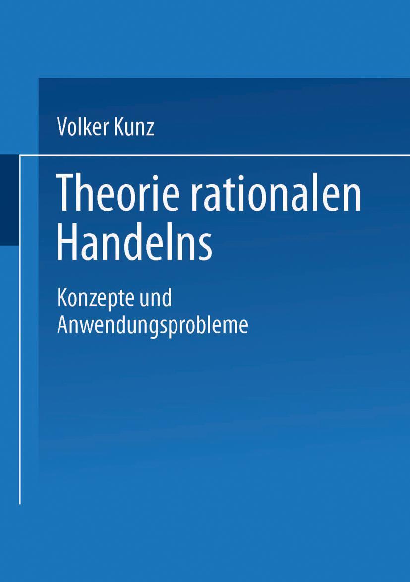 Cover: 9783810016690 | Theorie rationalen Handelns | Konzepte und Anwendungsprobleme | Kunz