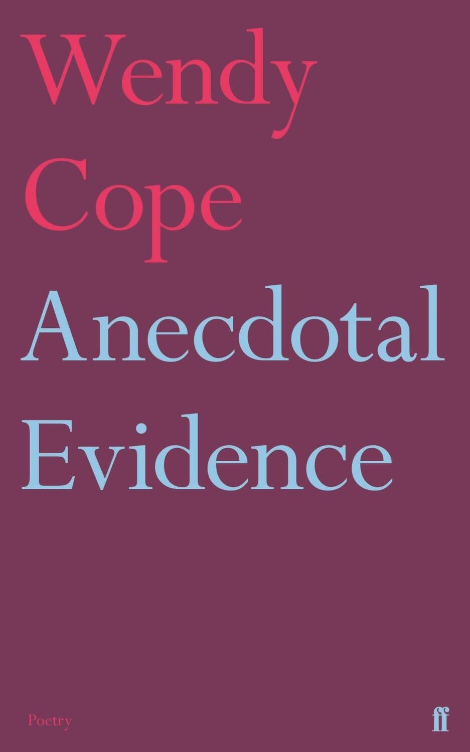 Cover: 9780571338610 | Anecdotal Evidence | Wendy Cope | Taschenbuch | Englisch | 2018