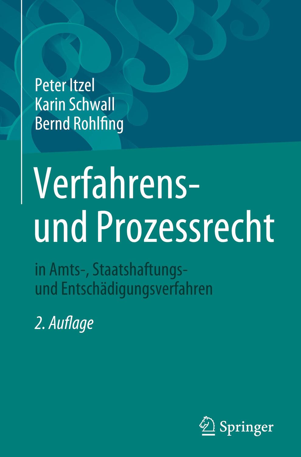 Cover: 9783662666319 | Verfahrens- und Prozessrecht in Amts-, Staatshaftungs- und...