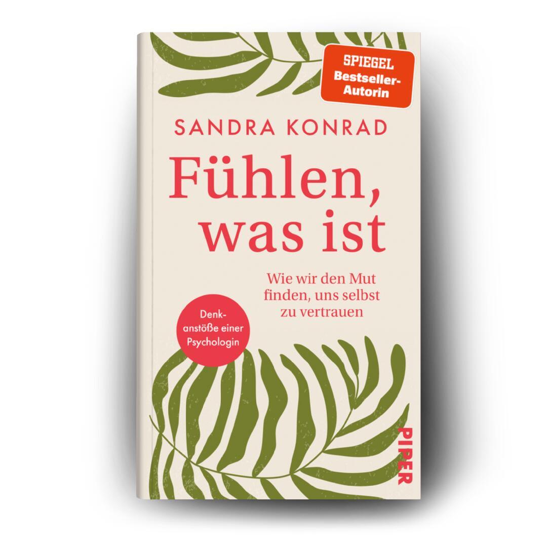 Bild: 9783492073127 | Fühlen, was ist | Sandra Konrad | Buch | 176 S. | Deutsch | 2025