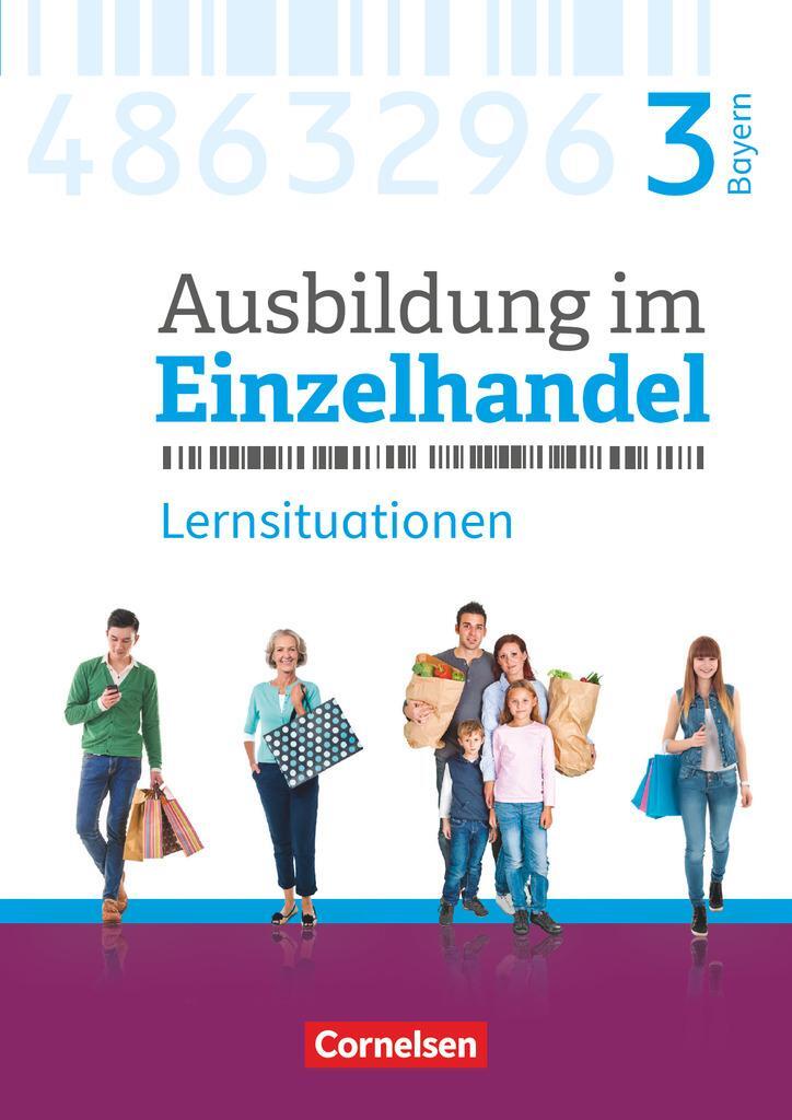 Cover: 9783064515611 | Ausbildung im Einzelhandel 3. Ausbildungsjahr - Bayern -...
