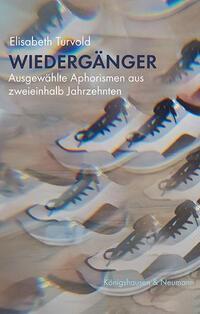 Cover: 9783826084751 | Wiedergänger | Ausgewählte Aphorismen aus zweieinhalb Jahrzehnten