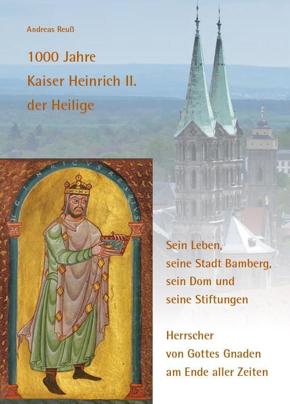 Cover: 9783959765022 | 1000 Jahre Kaiser Heinrich II. der Heilige - Sein Leben, seine...