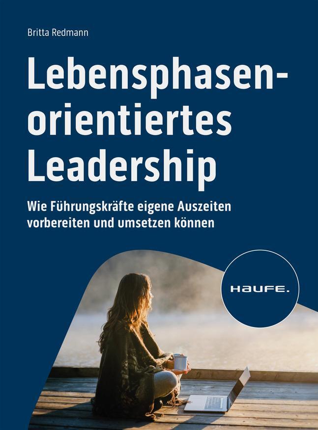 Cover: 9783648167489 | Lebensphasenorientiertes Leadership | Britta Redmann | Taschenbuch