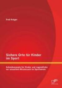 Cover: 9783842892101 | Sichere Orte für Kinder im Sport | Fred Krüger | Taschenbuch