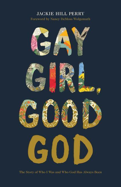 Cover: 9781462751228 | Gay Girl, Good God | Jackie Hill Perry | Taschenbuch | Englisch | 2018