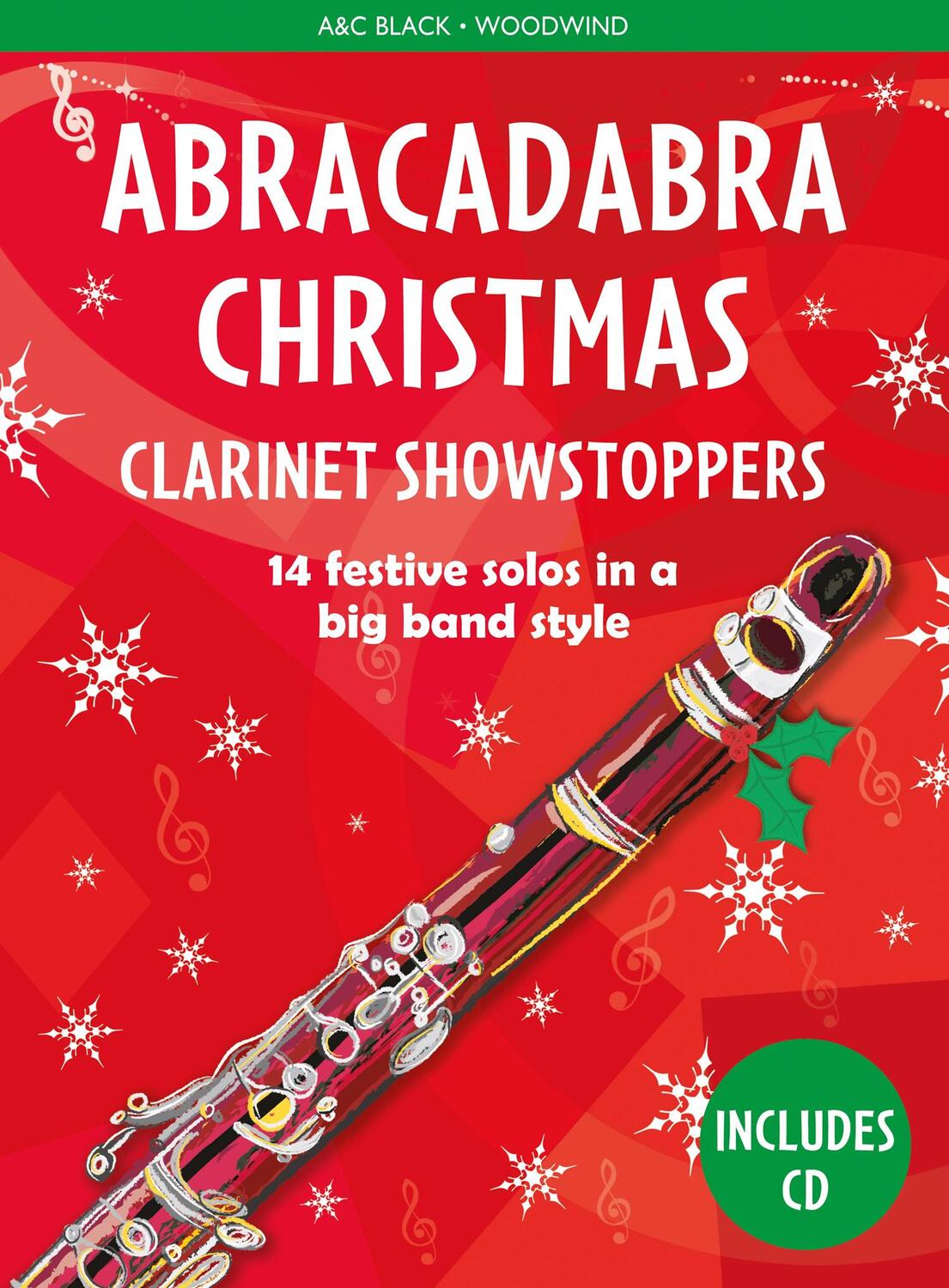 Cover: 9781472920539 | Abracadabra Christmas: Clarinet Showstoppers | Christopher Hussey