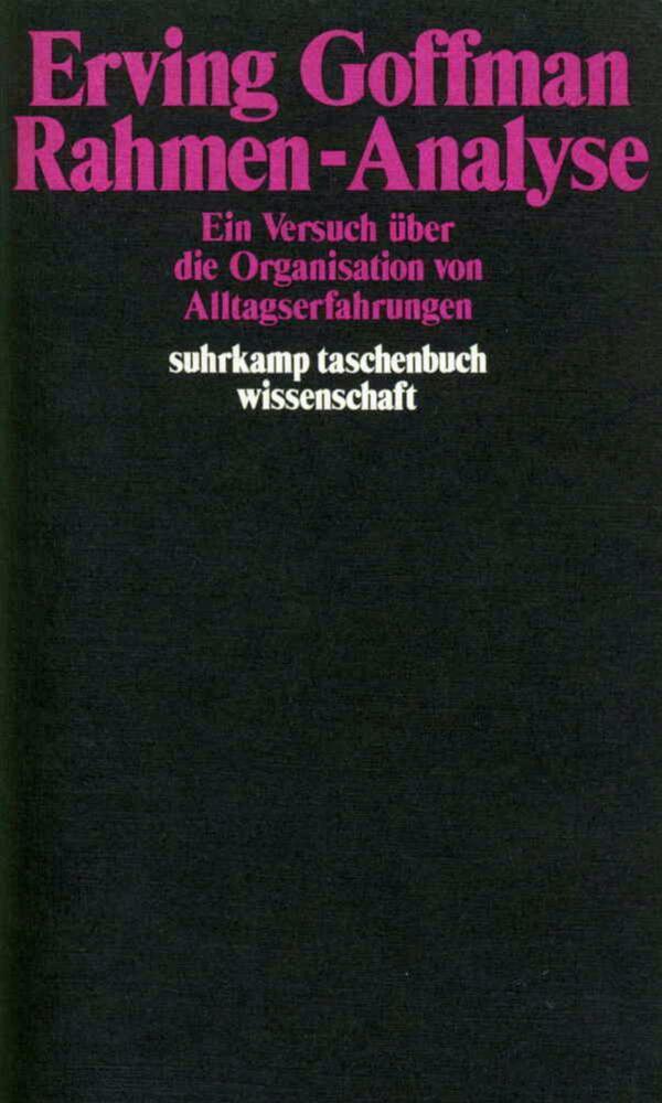 Cover: 9783518279298 | Rahmen-Analyse | Erving Goffman | Taschenbuch | 620 S. | Deutsch