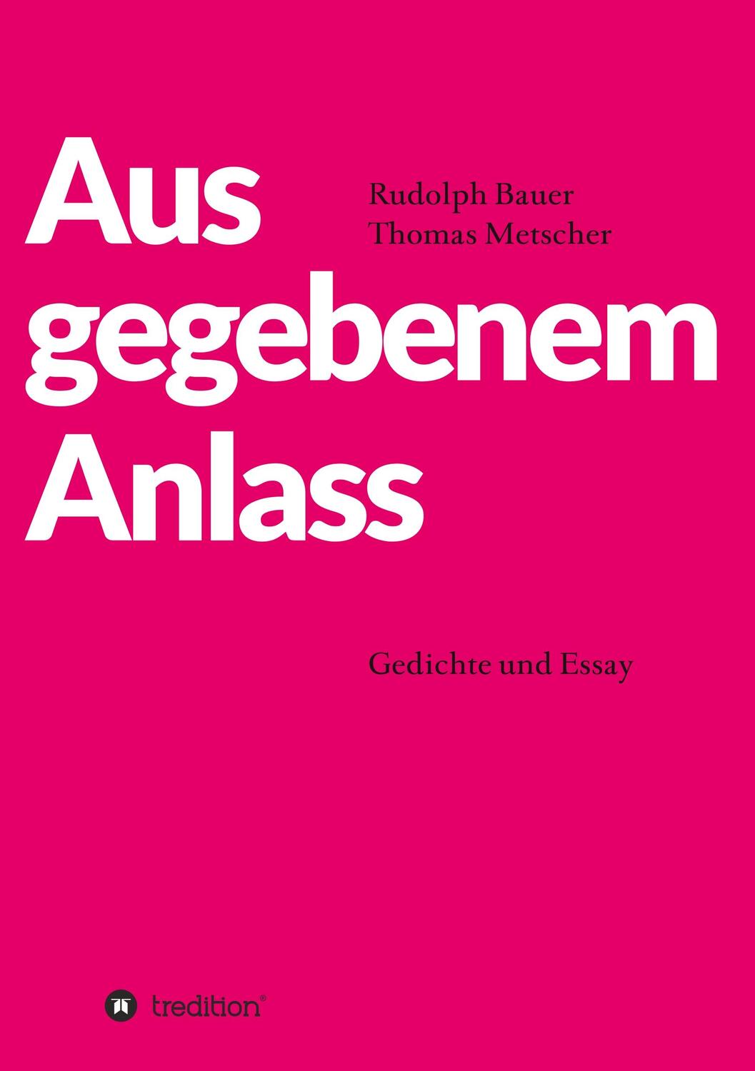 Cover: 9783746971551 | Aus gegebenem Anlass | Gedichte und Essay | Thomas Metscher | Buch
