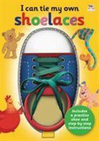 Cover: 9781787008410 | I Can Tie My Own Shoelaces | Oakley Graham | Buch | I Can | Englisch