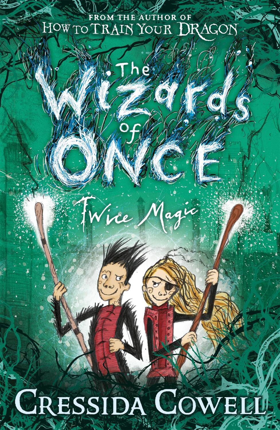 Cover: 9781444941432 | The Wizards of Once: Twice Magic | Book 2 | Cressida Cowell | Buch