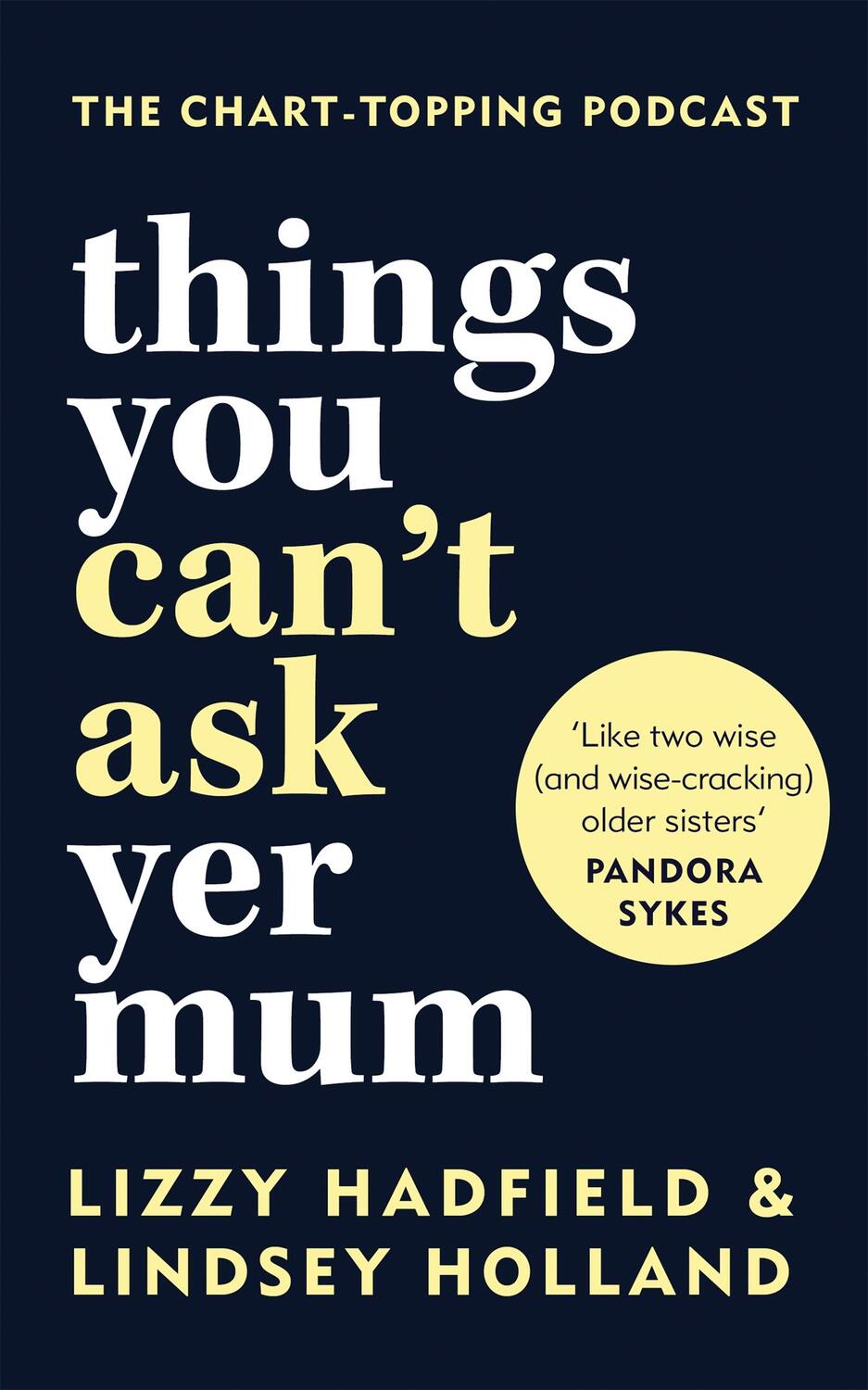 Cover: 9780857839497 | Things You Can't Ask Yer Mum | Lindsey Holland (u. a.) | Buch | 2021