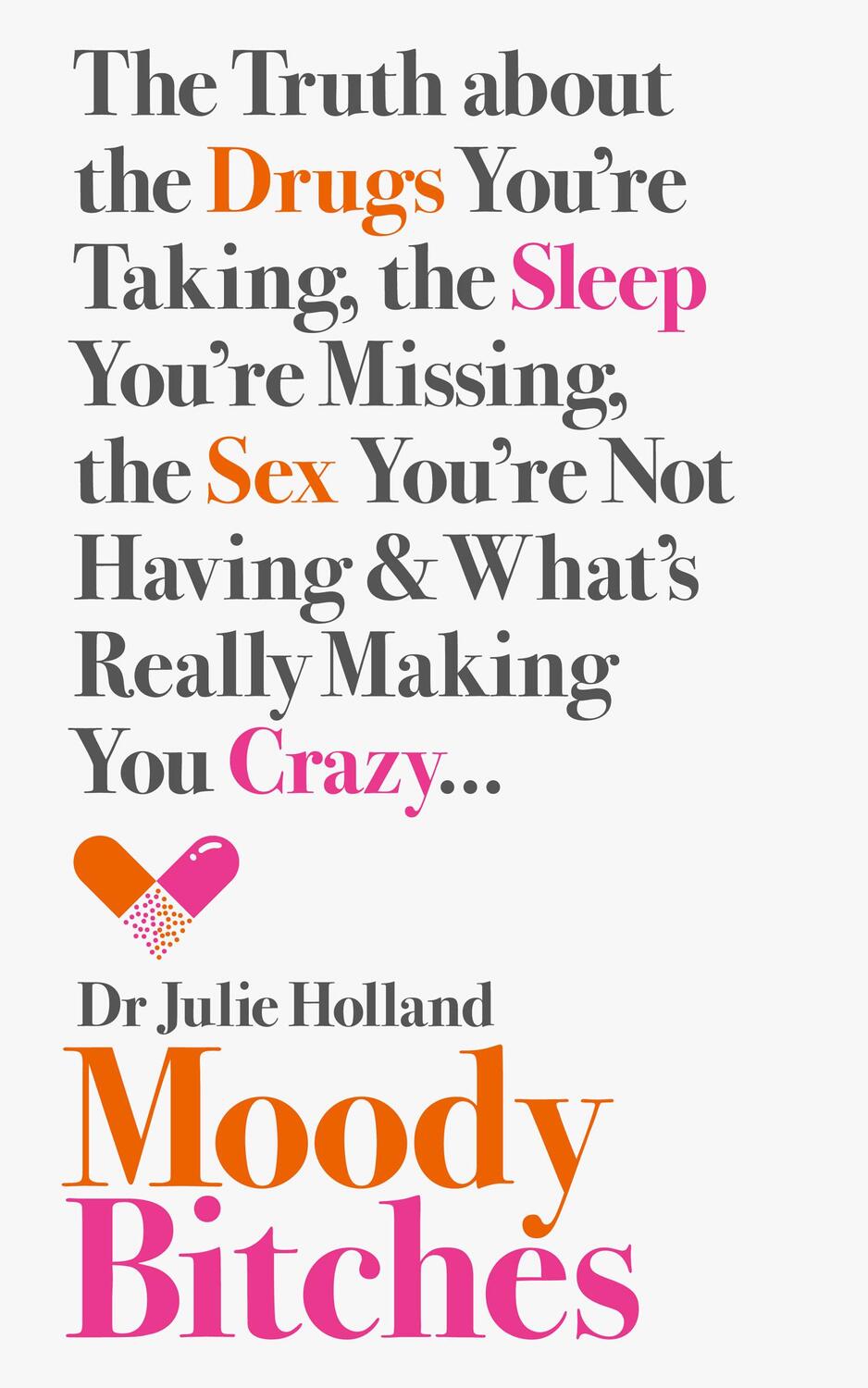 Cover: 9780007554126 | Moody Bitches | MD, Julie Holland | Taschenbuch | Englisch | 2015