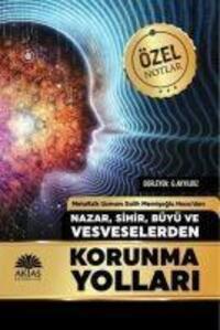 Cover: 9786059325608 | Nazar Sihir Büyü ve Vesveselerden Korunma Yollari | Özel Notlar | Buch