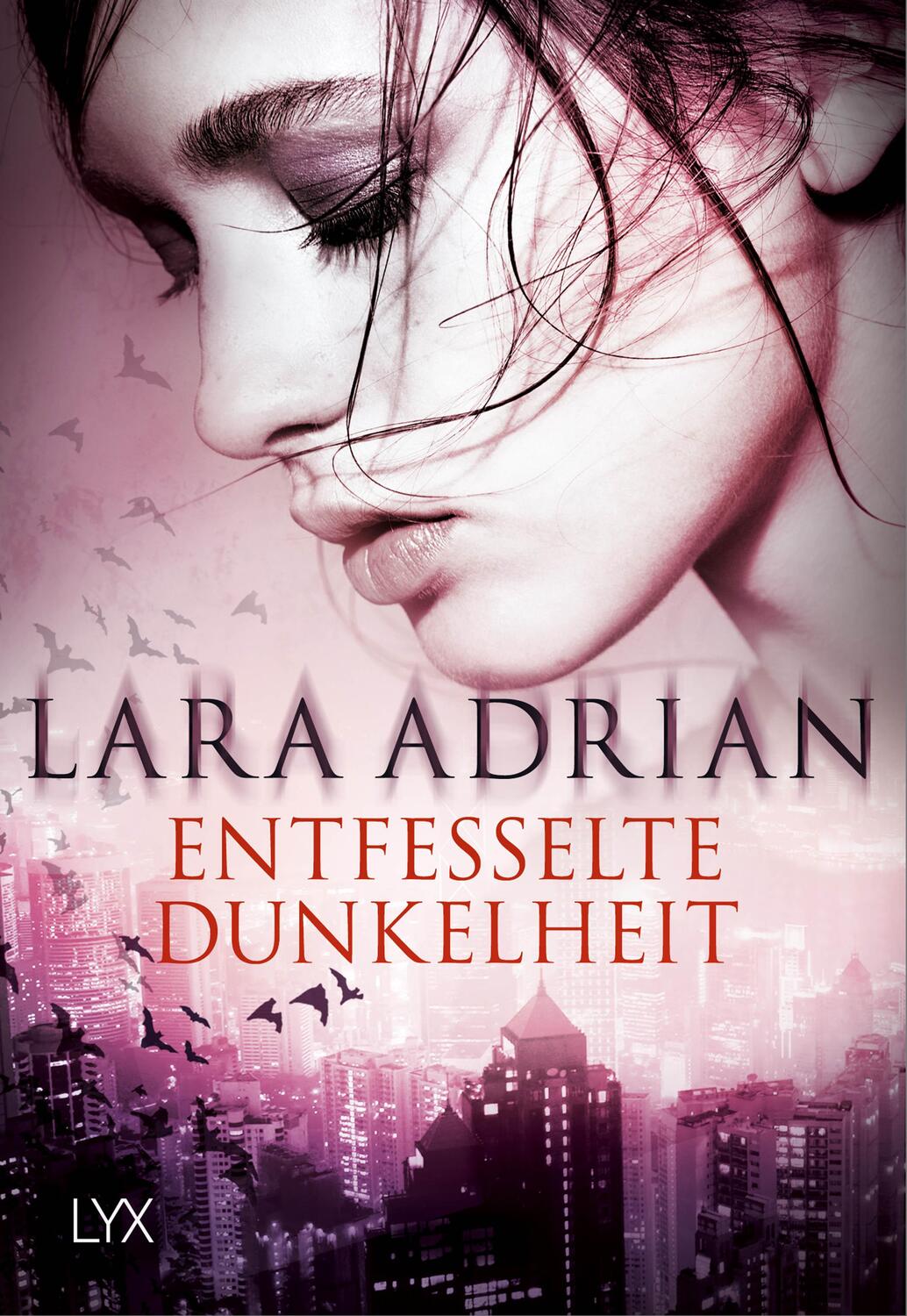 Cover: 9783736306974 | Entfesselte Dunkelheit | Lara Adrian | Taschenbuch | 160 S. | Deutsch