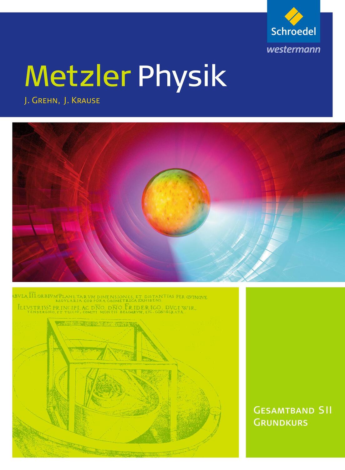 Cover: 9783507112650 | Metzler Physik Sekundarstufe 2.Gesamtband Grundkurs: Schülerband....